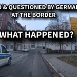 Ep. 113 - Stopped & Questioned by German Police At The Border: What Happened?